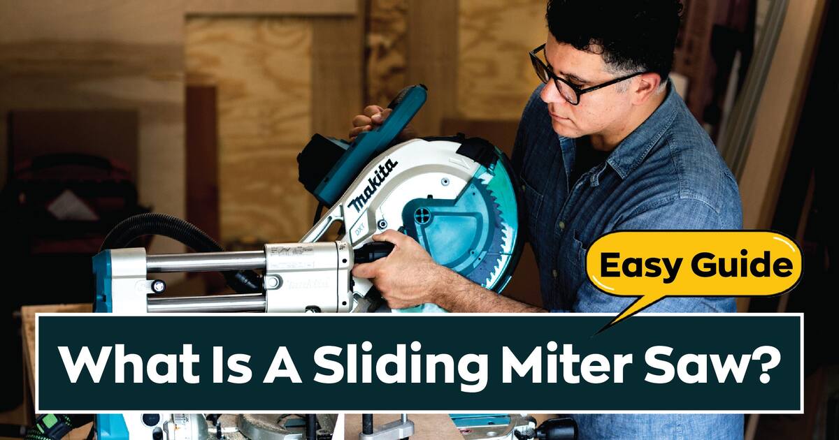 What Is A Sliding Miter Saw