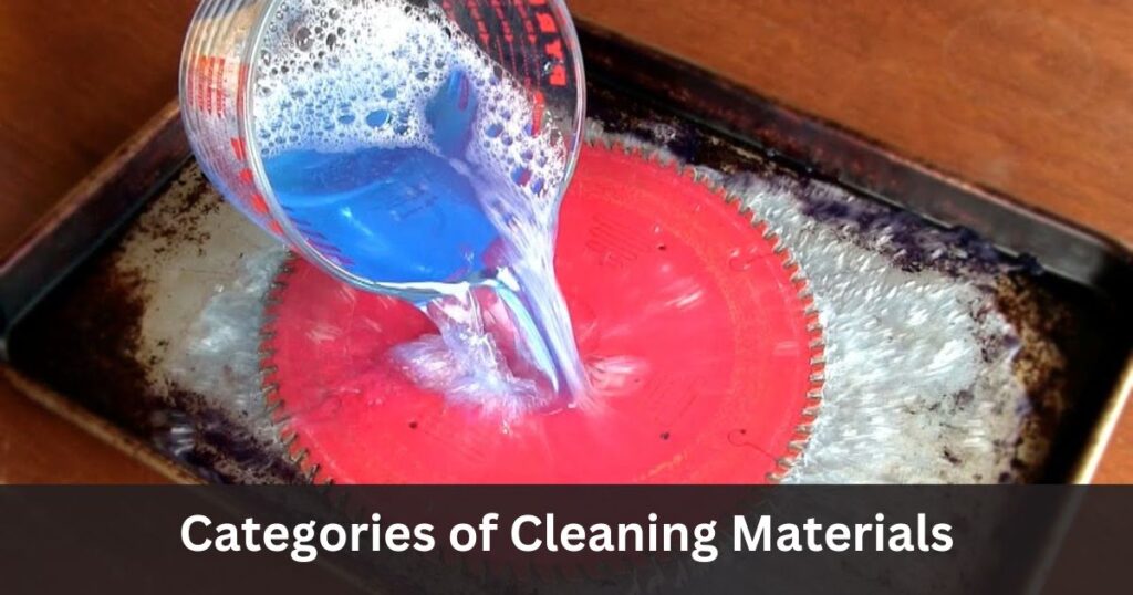 Categories of Cleaning Materials